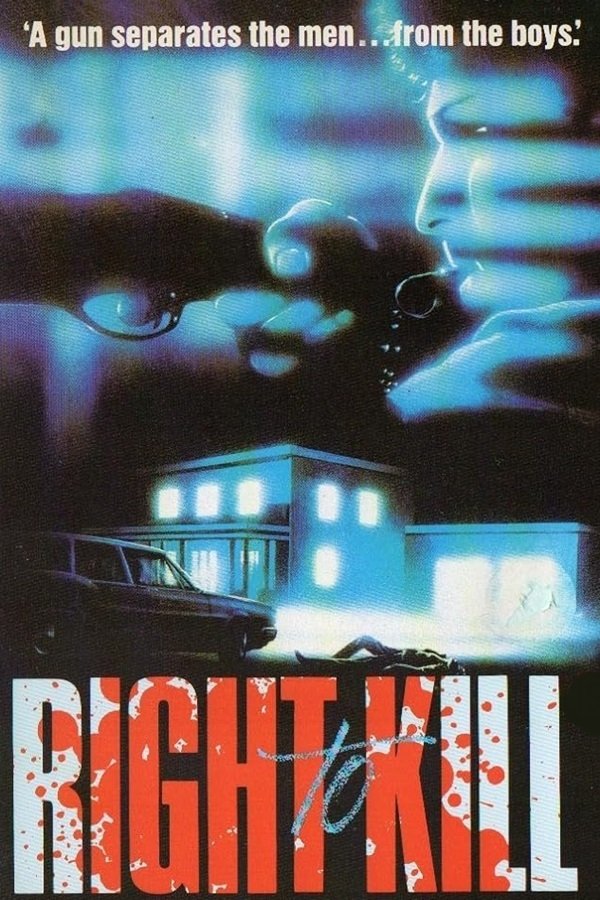Постер Right to Kill?